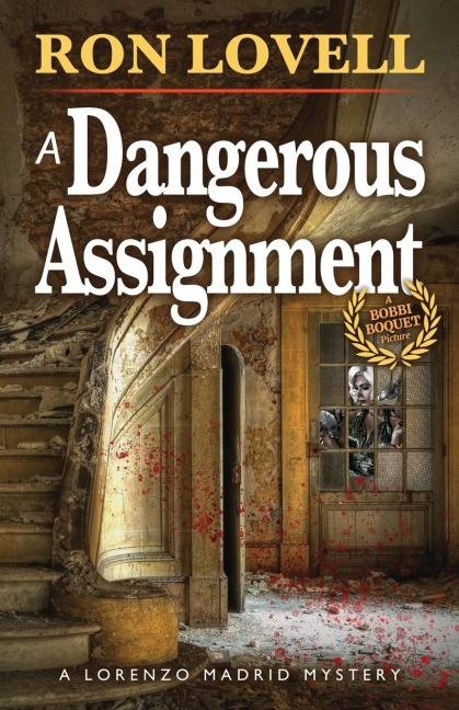 Dangerous Assignment: A Lorenzo Madrid Mystery, Book 2