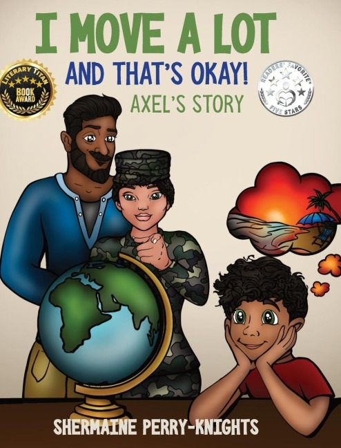 I Move A Lot and Thats Okay: Axels Story