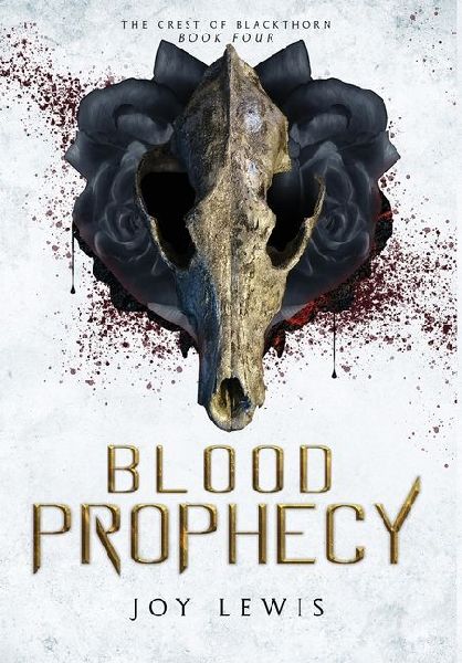 Blood Prophecy: (The Crest of Blackthorn Book 4)