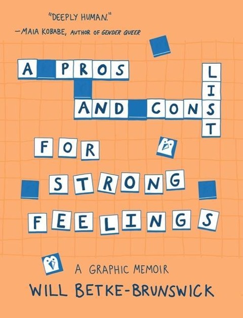 A Pros and Cons List for Strong Feelings: A Graphic Memoir