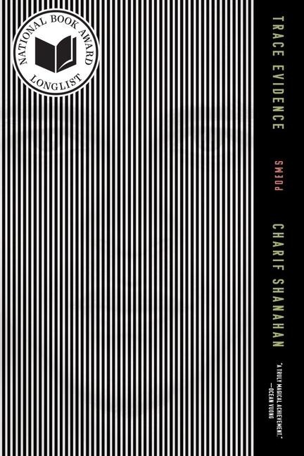 Trace Evidence: Poems