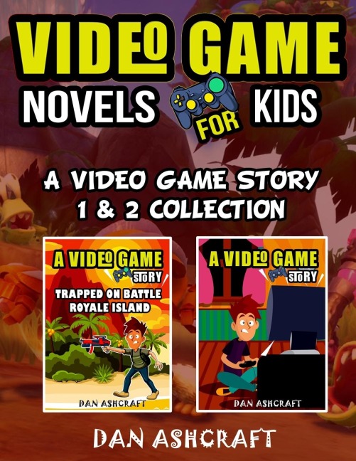 Video Game Novels for kids - 2 In 1 Bundle!: A Video Game Story 1 & 2 Collection