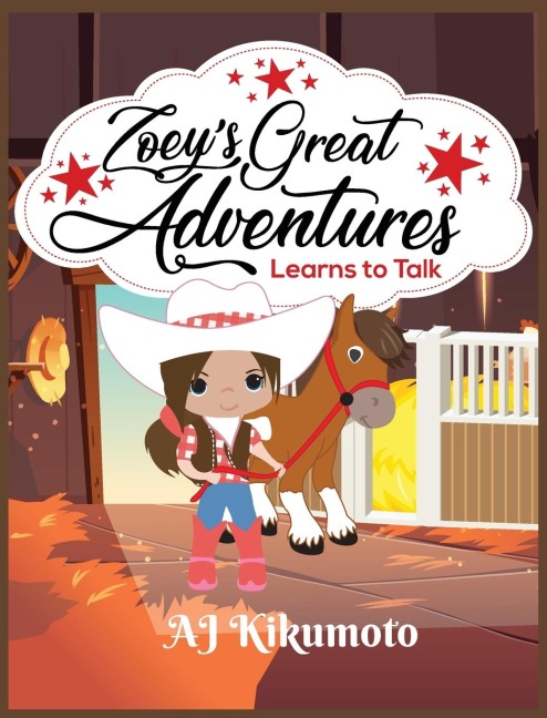 Zoeys Great Adventures - Learns to Talk: The healing power of horse therapy