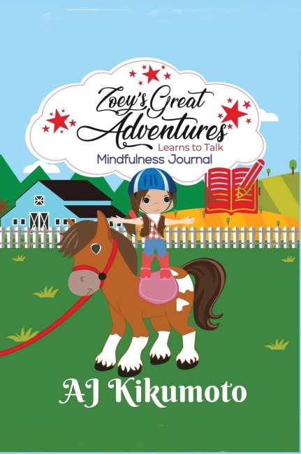 Zoeys Great Adventures - Learns To Talk: Mindfulness Journal:  A daily application of gratitude, self-care and reflection