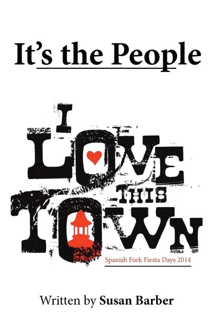 Its the People: I Love This Town