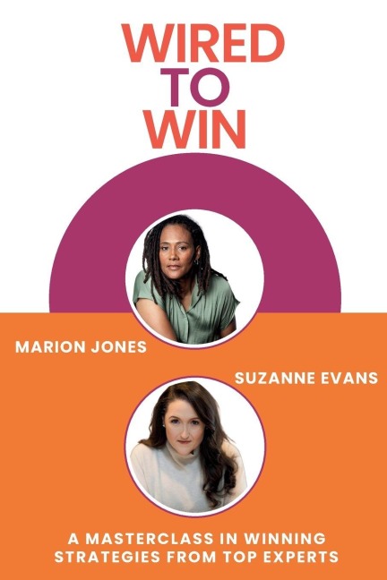 Wired to Win: A Masterclass In Winning Strategies From Top Experts