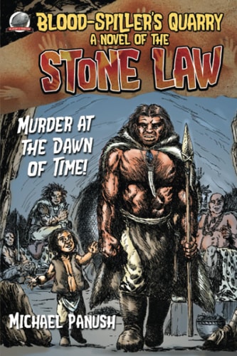 Blood-Spiller's Quarry A Novel of the Stone Law