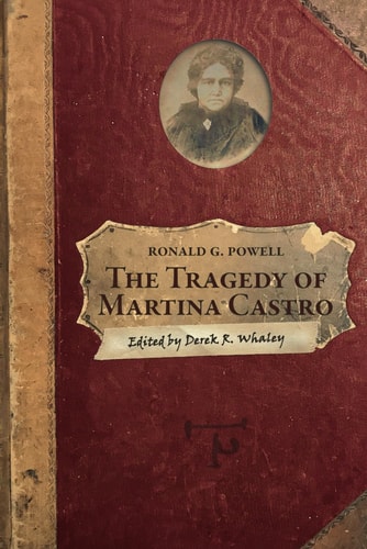 The Tragedy of Martina Castro Part One of the History of Rancho Soquel Augmentation