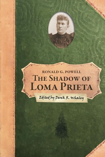 The Shadow of Loma Prieta Part Three of the History of Rancho Soquel Augmentation