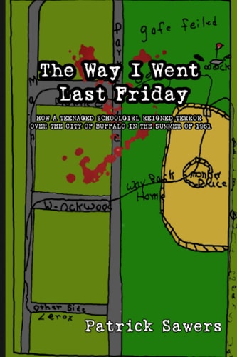 The Way I Went Last Friday