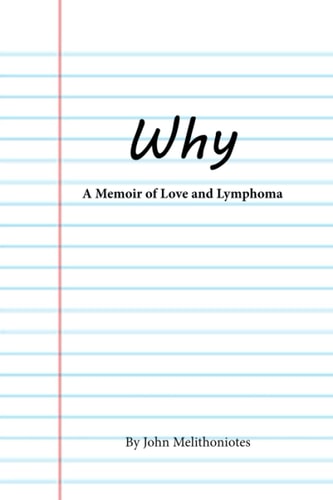 Why A Memoir of Love and Lymphoma
