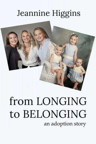 From Longing To Belonging An Adoption Story