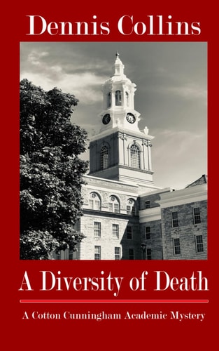 A Diversity of Death A Cotton Cunningham Academic Mystery