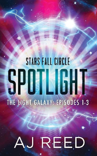 Spotlight: The Light Galaxy: Episodes 1-3