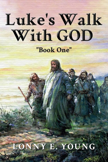 Lukes Walk with God: Book One