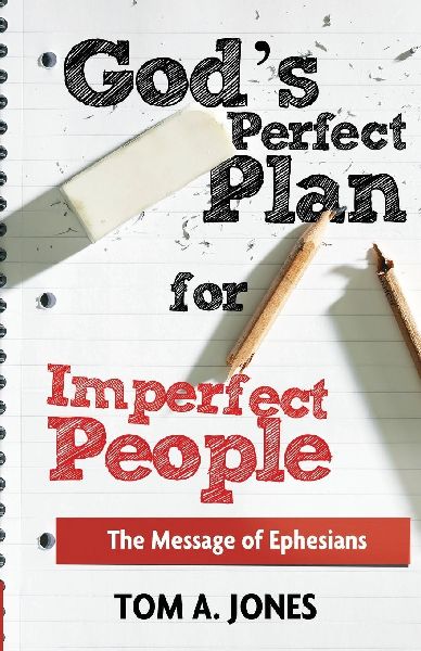 Gods Perfect Plan for Imperfect People