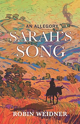 Sarah's Song (Historical Christian Fiction with In-Depth Bible Study) An Allegory
