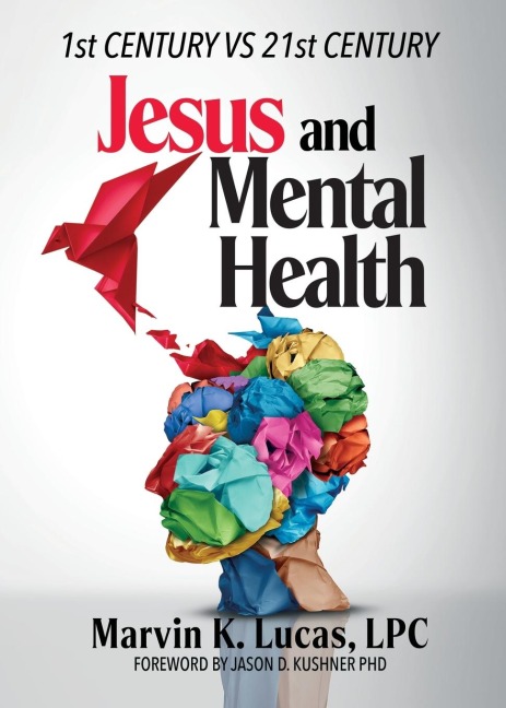 Jesus and Mental Health: 1st Century vs 21st Century