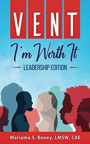 Vent I'm Worth It: Leadership Edition