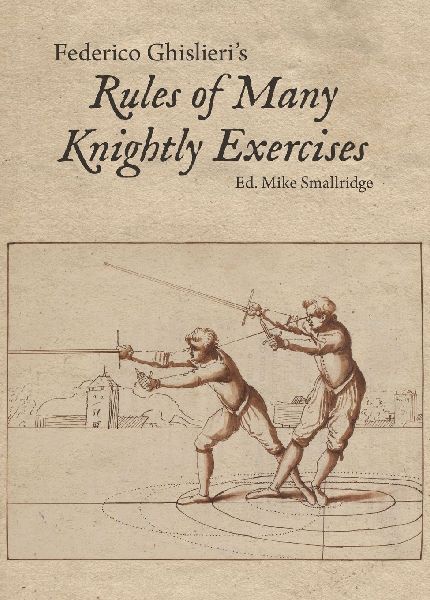 Federico Ghislieri's Rules of Many Knightly Exercises
