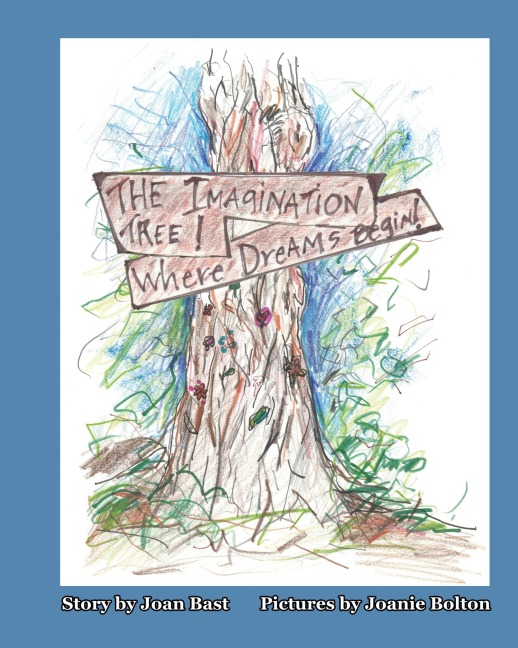 The Imagination Tree! Where Dreams Begin!