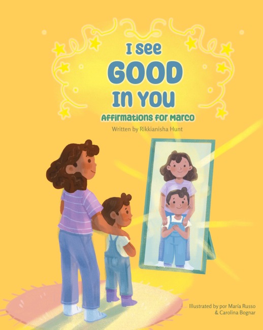 I See Good in You: Affirmations for Marco