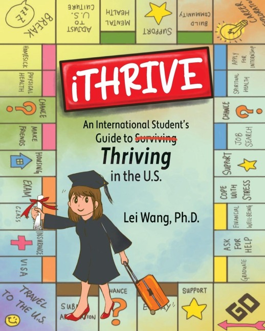 iTHRIVE: An International Students Guide to Thriving in the U.S.