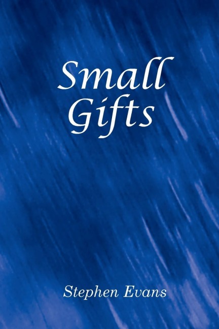 Small Gifts: Essays and Observations