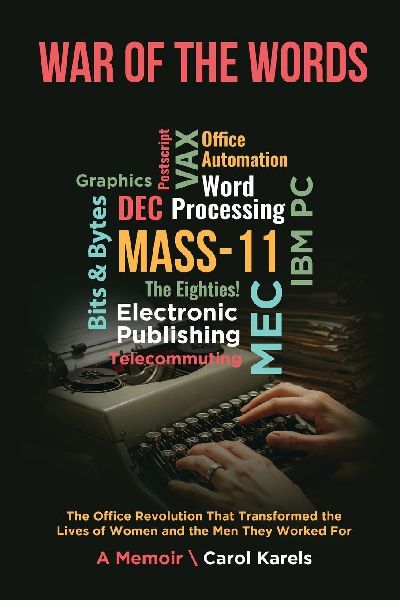 War of the Words: The Office Revolution That Transformed the Lives of Women and the Men They Worked For