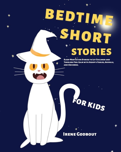 Bedtime Short Stories for Kids: Sleep Meditation Stories to Let Children and Toddlers Feel Calm with Aesop's Fables, Animals, and Unicorns