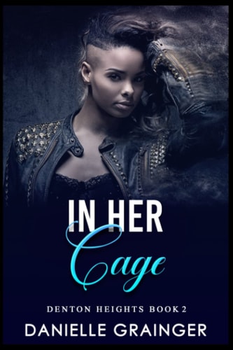In Her Cage Denton Heights Book Two