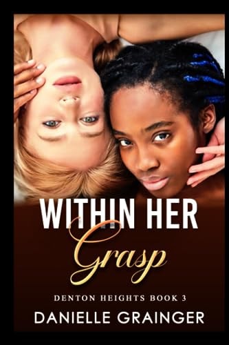 Within Her Grasp Denton Heights Book Three