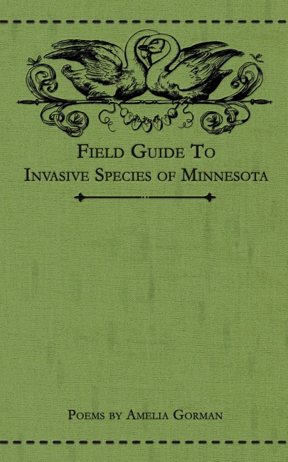 Field Guide to Invasive Species of Minnesota: Poems