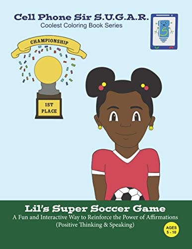 Lil's Super Soccer Game Power of Affirmations (Positive Thinking & Speaking)
