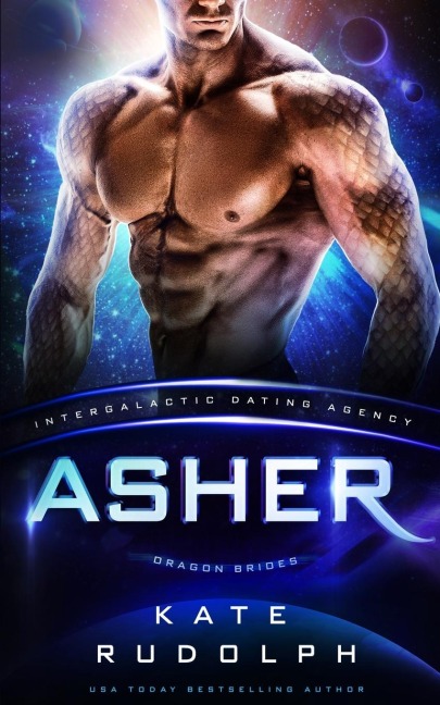 Asher: Intergalactic Dating Agency: Dragon Brides