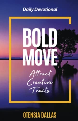Bold Move Attract Creative Traits