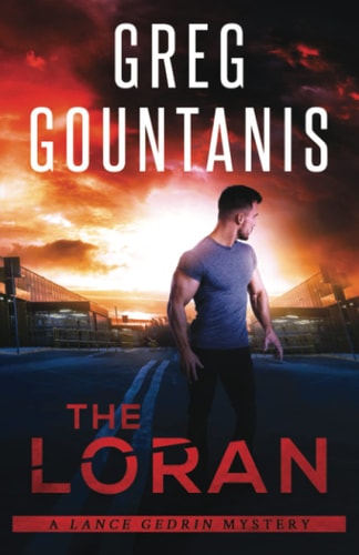 The Loran A Lance Gedrin Mystery