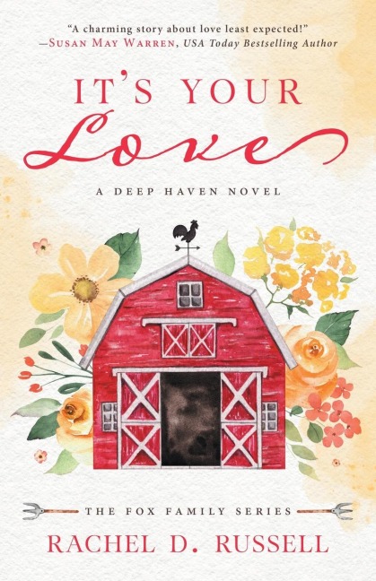 Its Your Love: A Deep Haven Novel