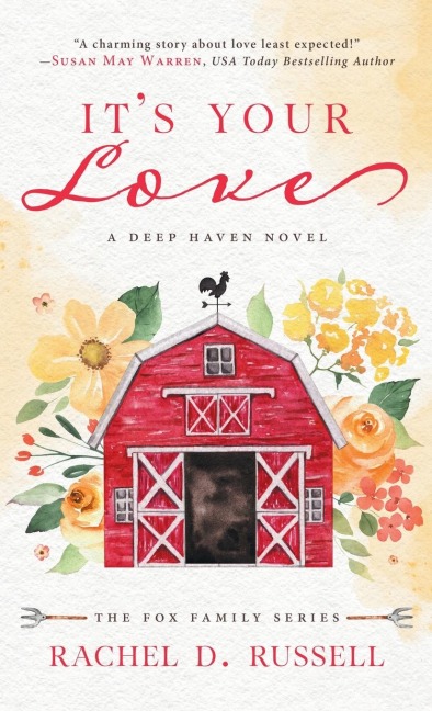Its Your Love: A Deep Haven Novel