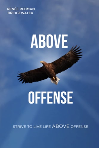 Above Offense Strive to Live Life ABOVE Offense