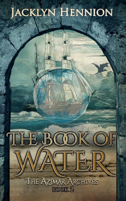 The Book of Water: Book Two of the Azimar Archives