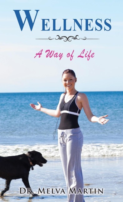 WELLNESS: A Way of Life