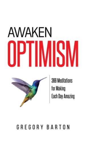 Awaken Optimism 366 Meditations for Making Each Day Amazing