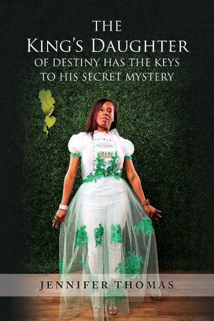 The Kings Daughter of Destiny Has the Keys to His Secret Mystery