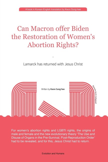 Can Macron offer Biden the Restoration of Womens Abortion Rights?