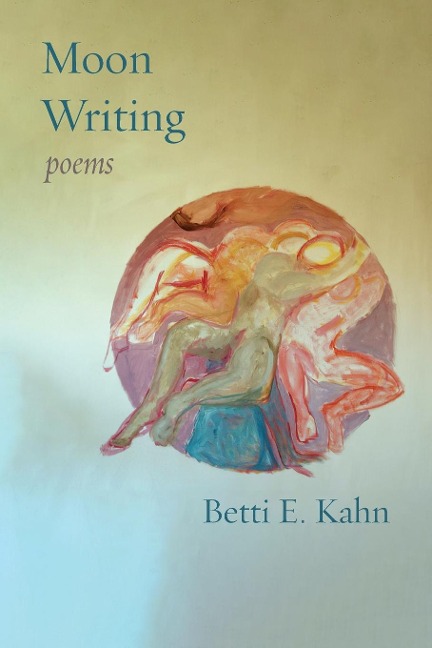 Moon Writing: Poems