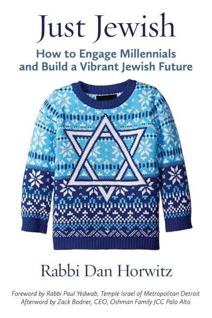 Just Jewish: How to Engage Millennials  and Build a Vibrant Jewish Future