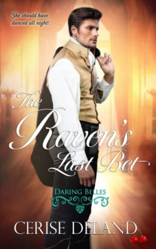 The Raven's Last Bet Daring Belles