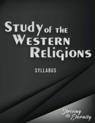 A Study of the Western Religions An Introduction to the Major Western Religions