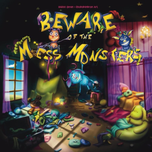 Beware of the Mess Monsters Because Kids Could Use Another Reason to Clean Their Rooms! Ages 2-7!